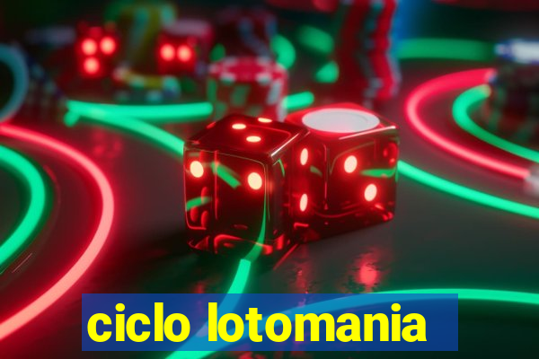 ciclo lotomania